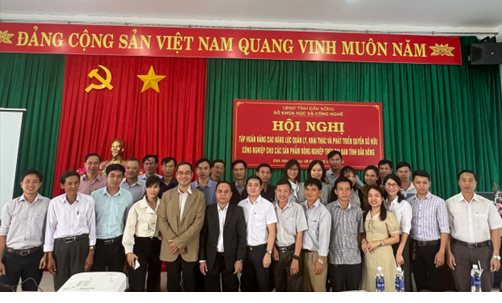 Hội nghị Tập huấn nâng cao năng lực quản lý, khai thác và phát triển quyền sở hữu công nghiệp cho các sản phẩm nông nghiệp trên địa bàn tỉnh Đắk Nông